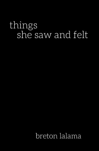 Things She Saw and Felt