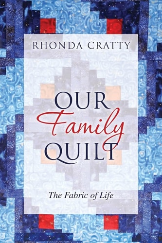 Our Family Quilt The Fabric of Life