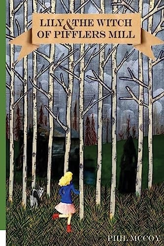 Lily and the Witch of Piffler's Mill
