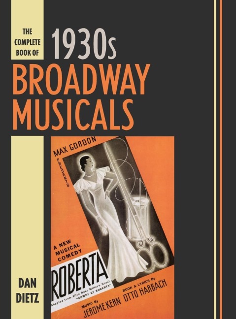 Complete Book of 1930s Broadway Musicals