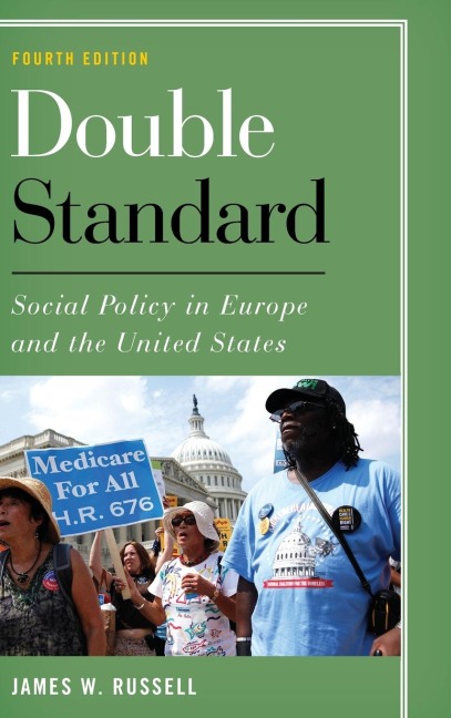 Double Standard: Social Policy in Europe and the United States