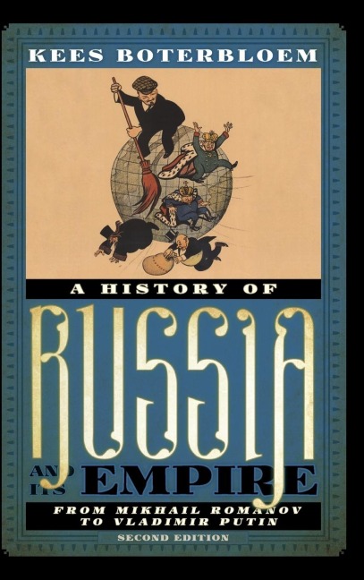 History of Russia and Its Empire: From Mikhail Romanov to Vladimir Putin