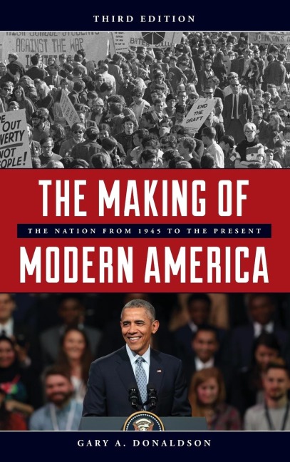 Making of Modern America: The Nation from 1945 to the Present