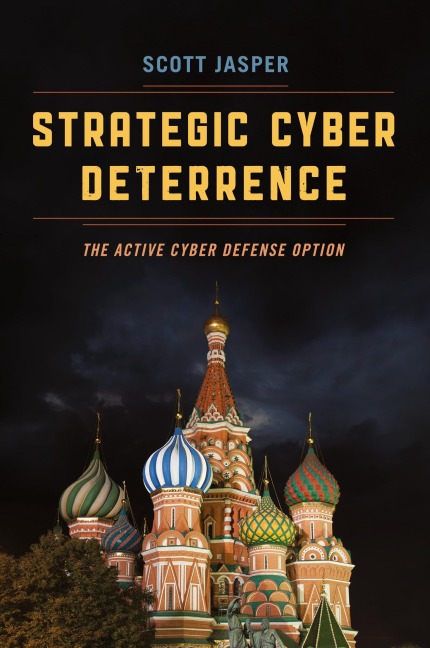 Strategic Cyber Deterrence: The Active Cyber Defense Option