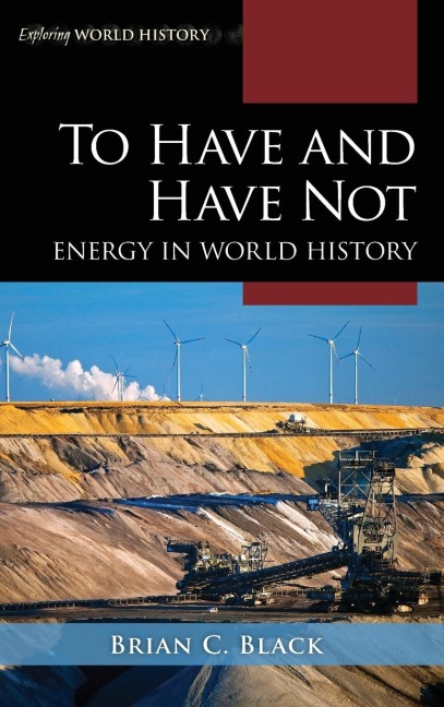 To Have and Have Not: Energy in World History