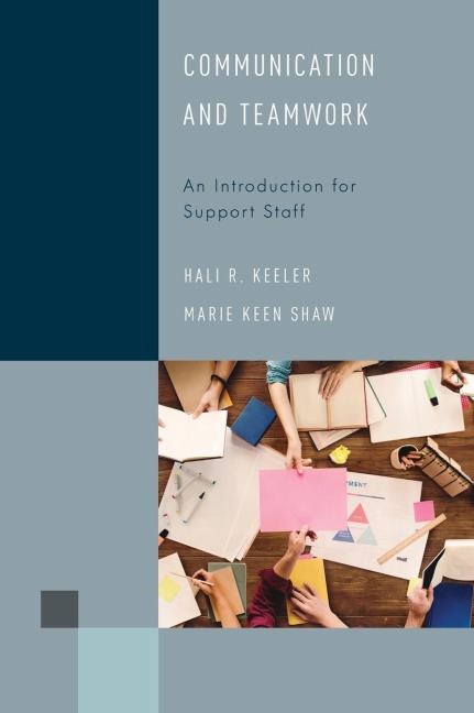 Communication and Teamwork: An Introduction for Support Staff