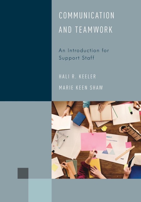 Communication and Teamwork: An Introduction for Support Staff