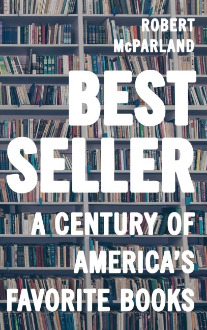 Bestseller: A Century of Americas Favorite Books
