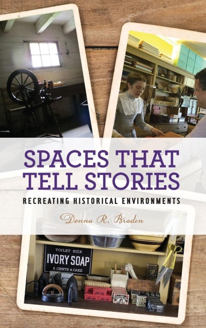 Spaces that Tell Stories: Recreating Historical Environments