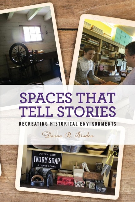 Spaces that Tell Stories: Recreating Historical Environments