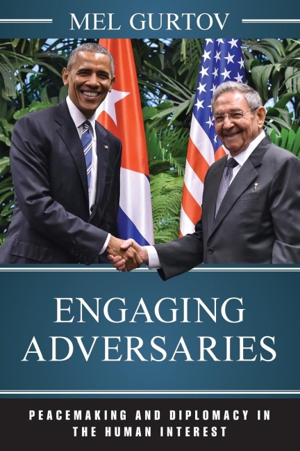 Engaging Adversaries: Peacemaking and Diplomacy in the Human Interest