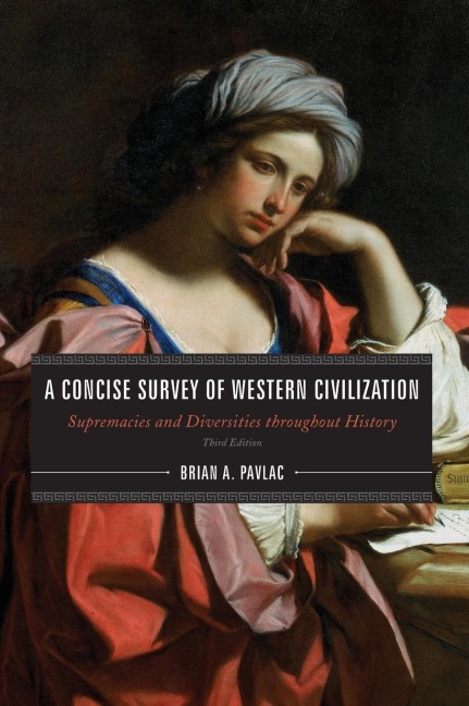 Concise Survey of Western Civilization: Supremacies and Diversities throughout History
