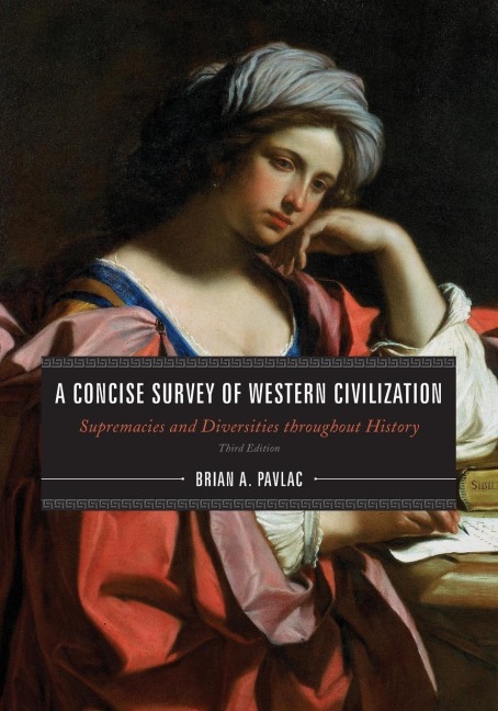 A Concise Survey of Western Civilization: Supremacies and Diversities throughout History