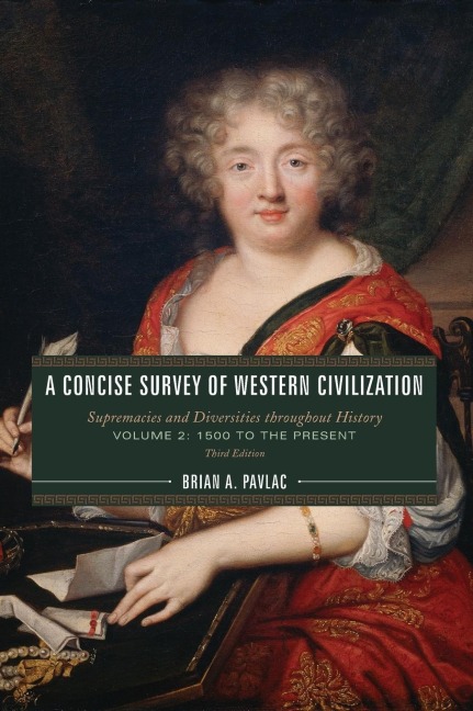 Concise Survey of Western Civilization: Supremacies and Diversities throughout History