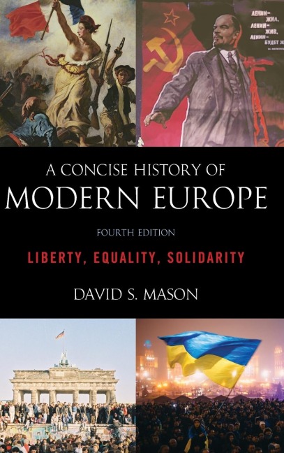 Concise History of Modern Europe: Liberty, Equality, Solidarity