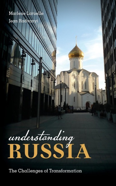 Understanding Russia: The Challenges of Transformation
