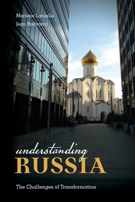 Understanding Russia: The Challenges of Transformation