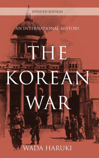 Korean War: An International History