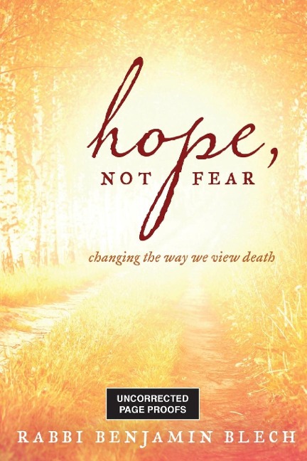 Hope, Not Fear: A Guide to Changing the Way We View Death