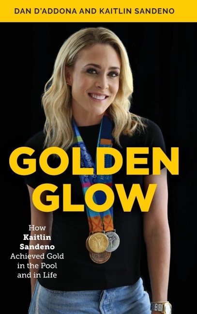 Golden Glow: How Kaitlin Sandeno Achieved Gold in the Pool and in Life