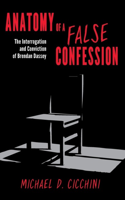 Anatomy of a False Confession: The Interrogation and Conviction of Brendan Dassey