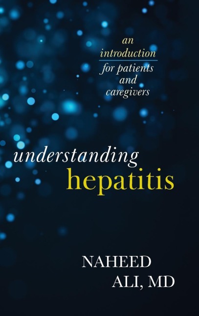 Understanding Hepatitis: An Introduction for Patients and Caregivers