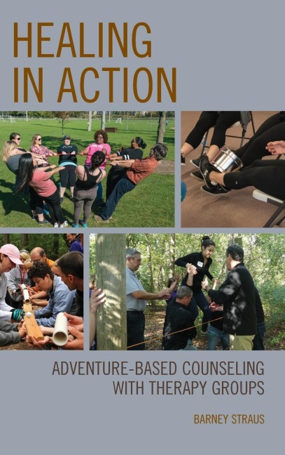 Healing in Action: Adventure-Based Counseling with Therapy Groups