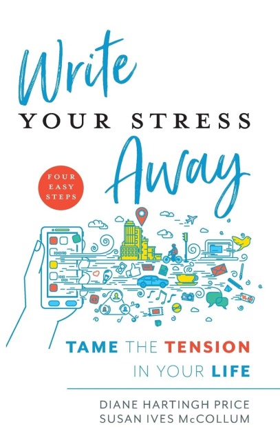 Write Your Stress Away: Tame the Tension in Your Life