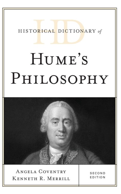 Historical Dictionary of Humes Philosophy