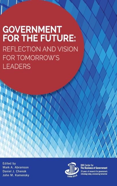 Government for the Future: Reflection and Vision for Tomorrows Leaders