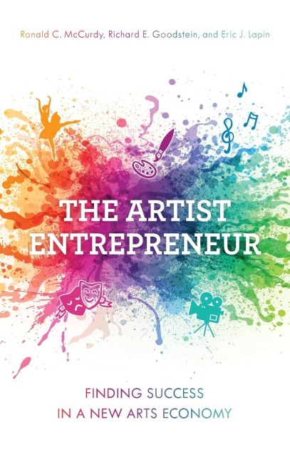 Artist Entrepreneur: Finding Success in a New Arts Economy