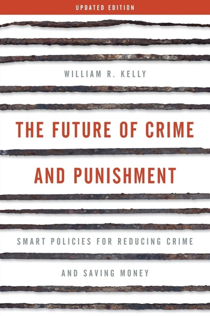 Future of Crime and Punishment: Smart Policies for Reducing Crime and Saving Money