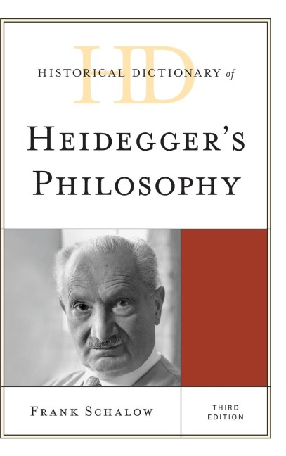 Historical Dictionary of Heideggers Philosophy