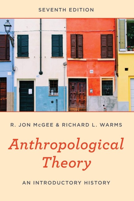 Anthropological Theory: An Introductory History