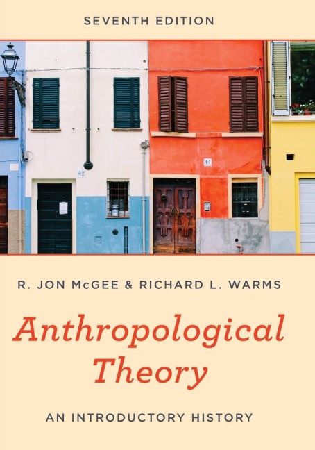 Anthropological Theory: An Introductory History