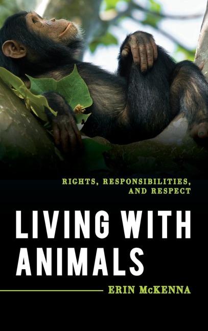 Living with Animals: Rights, Responsibilities, and Respect