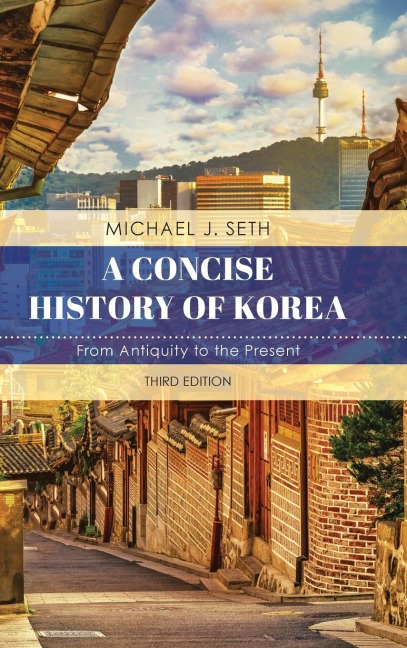 Concise History of Korea: From Antiquity to the Present