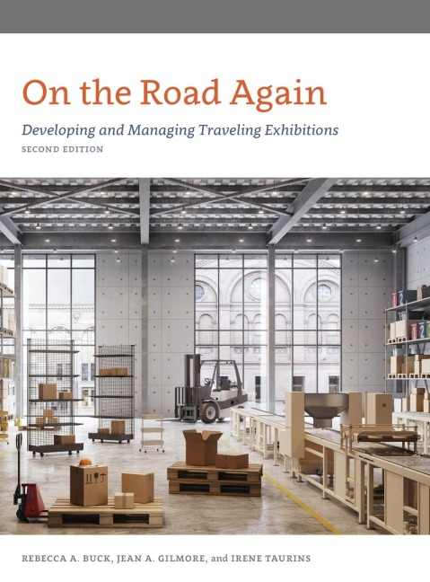 On the Road Again: Developing and Managing Traveling Exhibitions
