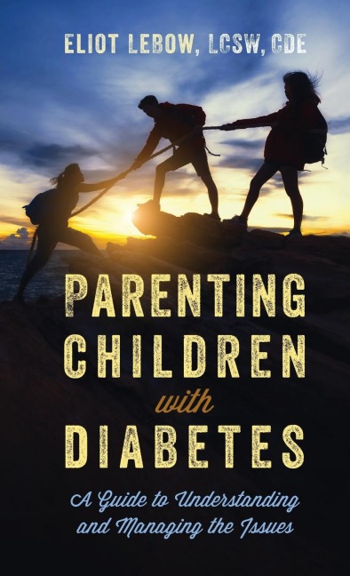 Parenting Children with Diabetes: A Guide to Understanding and Managing the Issues