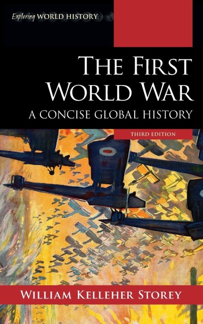 First World War: A Concise Global History