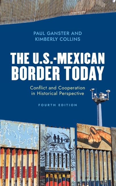 U.S.-Mexican Border Today: Conflict and Cooperation in Historical Perspective