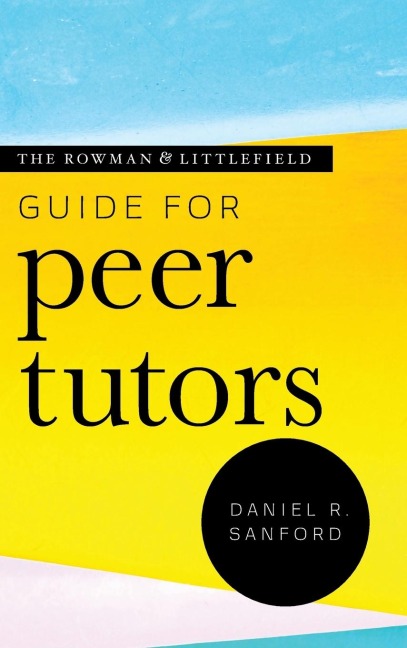 Rowman & Littlefield Guide for Peer Tutors