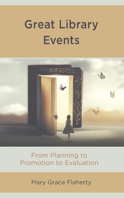 Great Library Events: From Planning to Promotion to Evaluation