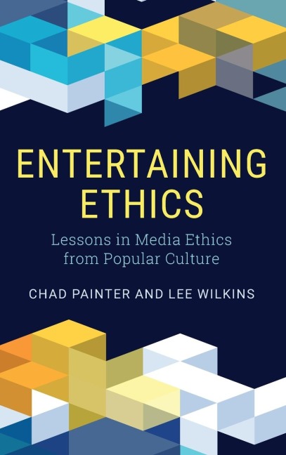 Entertaining Ethics: Lessons in Media Ethics from Popular Culture