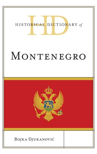 Historical Dictionary of Montenegro