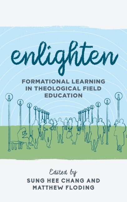 Enlighten: Formational Learning in Theological Field Education