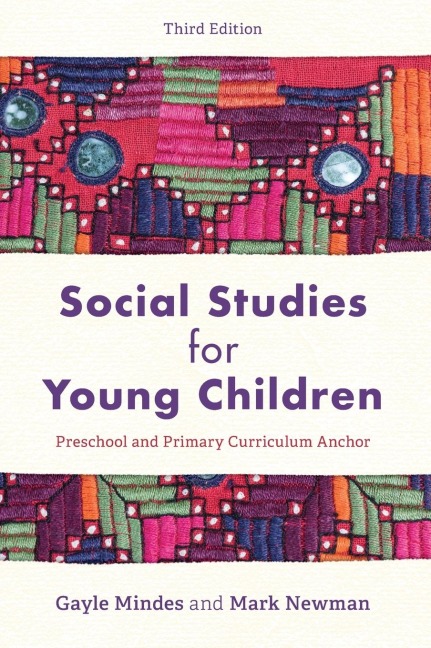 Social Studies for Young Children: Preschool and Primary Curriculum Anchor
