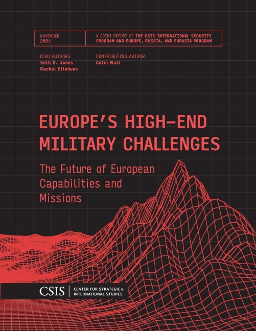 Europes High-End Military Challenges: The Future of European Capabilities and Missions
