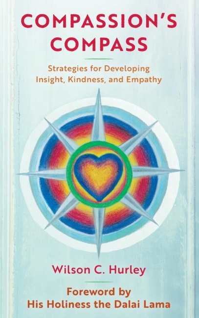 Compassions COMPASS: Strategies for Developing Insight, Kindness, and Empathy