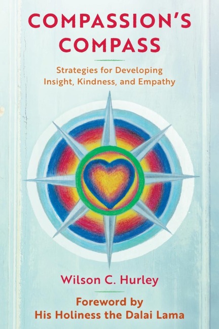 Compassions COMPASS: Strategies for Developing Insight, Kindness, and Empathy